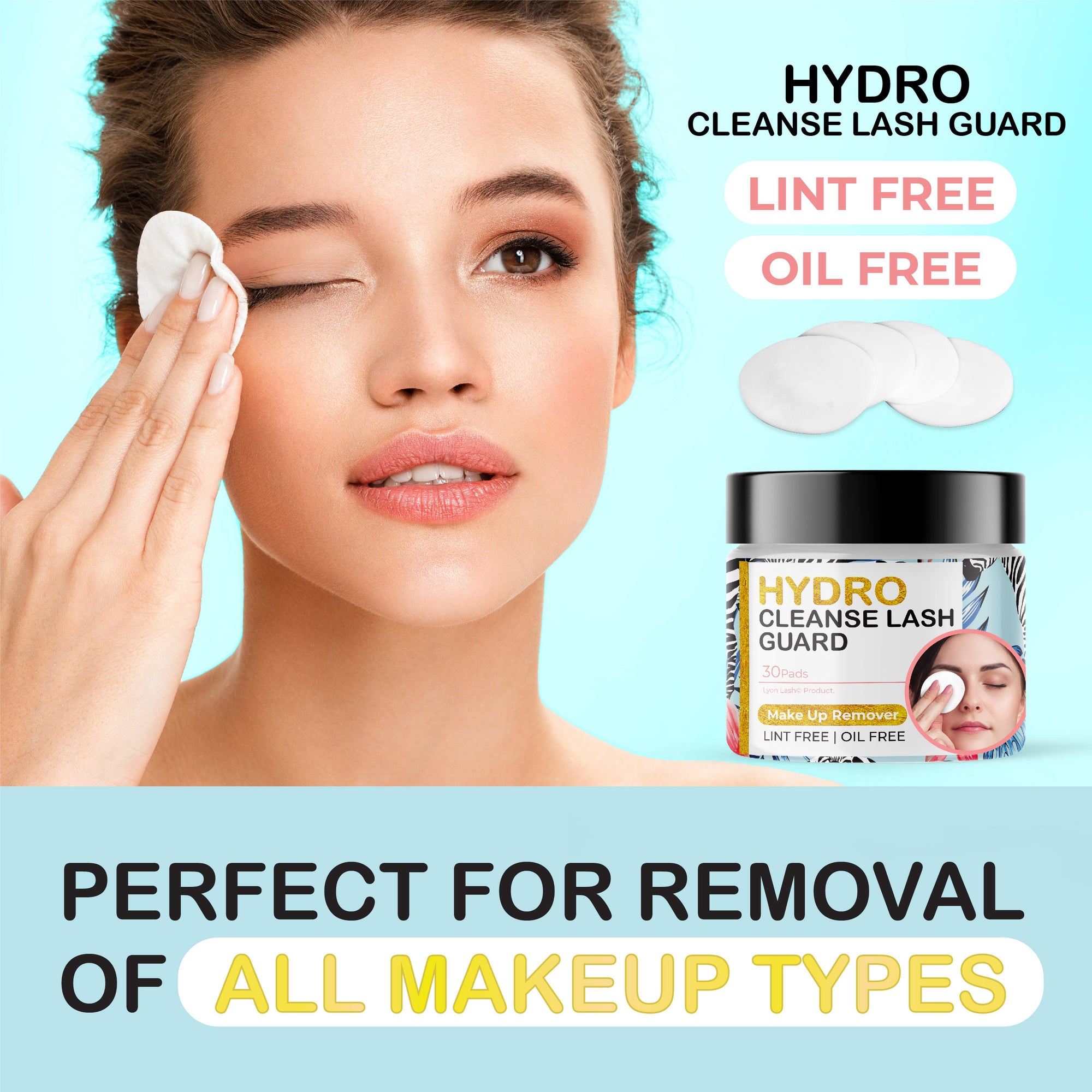 Hydro Cleanse Lash Guard ( Make Up Remover Pad )